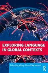 Book cover of Exploring Language in Global Contexts by Jeffrey Gil