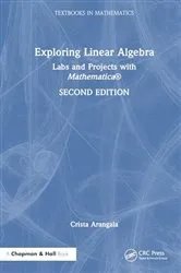 Book cover of Exploring Linear Algebra (2nd ed.) by Crista Arangala