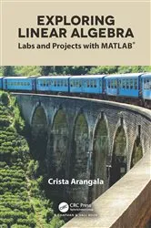 Book cover of Exploring Linear Algebra by Crista Arangala