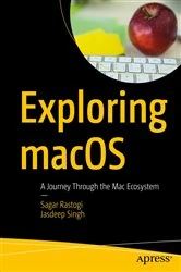 Book cover of Exploring macOS by Sagar Rastogi