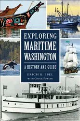 Book cover of Exploring Maritime Washington by Erich Ebel