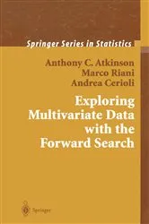 Book cover of Exploring Multivariate Data with the Forward Search by Anthony C. Atkinson