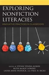Book cover of Exploring Nonfiction Literacies by Vivian Yenika-Agbaw