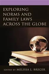 Book cover of Exploring Norms and Family Laws across the Globe by Unknown