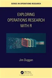 Book cover of Exploring Operations Research with R by Jim Duggan