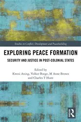 Book cover of Exploring Peace Formation by Kwesi Aning