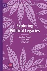 Book cover of Exploring Political Legacies by Stephen Farrall