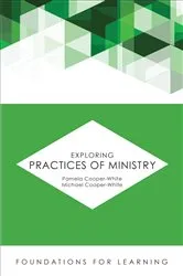 Book cover of Exploring Practices of Ministry by Pamela Cooper-White