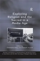Book cover of Exploring Religion and the Sacred in a Media Age by Christopher Deacy