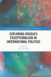 Book cover of Exploring Russia’s Exceptionalism in International Politics by Raymond Taras