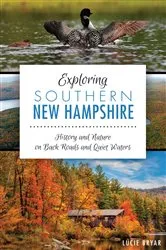 Book cover of Exploring Southern New Hampshire by Lucie Bryar