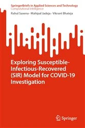 Book cover of Exploring Susceptible-Infectious-Recovered (SIR) Model for COVID-19 Investigation by Rahul Saxena
