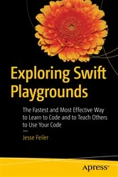 Book cover of Exploring Swift Playgrounds by Jesse Feiler