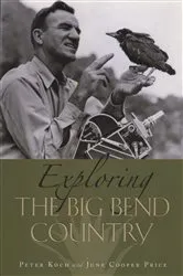 Book cover of Exploring the Big Bend Country by Peter Koch