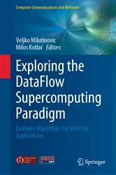 Book cover of Exploring the DataFlow Supercomputing Paradigm by Veljko Milutinovic