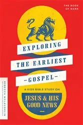 Book cover of Exploring the Earliest Gospel by Rebecca McLaughlin