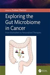 Book cover of Exploring the Gut Microbiome in Cancer by Zodwa Dlamini