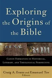 Book cover of Exploring the Origins of the Bible (Acadia Studies in Bible and Theology) by Craig A. Evans