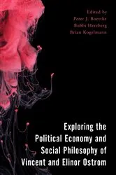 Book cover of Exploring the Political Economy and Social Philosophy of Vincent and Elinor Ostrom by Peter J. Boettke