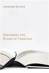 Book cover of Exploring the Range of Theology by Theodore Runyon