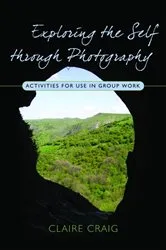 Book cover of Exploring the Self through Photography by Claire Craig
