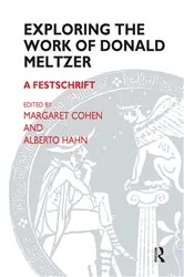 Book cover of Exploring the Work of Donald Meltzer by Donald Meltzer