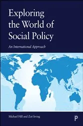 Book cover of Exploring the World of Social Policy by Michael Hill