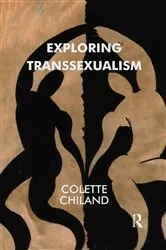 Book cover of Exploring Transsexualism by Colette Chiland