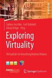 Book cover of Exploring Virtuality by Sabina Jeschke