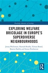 Book cover of Exploring Welfare Bricolage in Europe’s Superdiverse Neighbourhoods by Jenny Phillimore