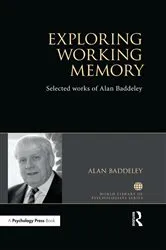 Book cover of Exploring Working Memory by Alan Baddeley