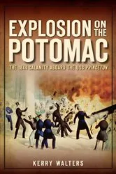 Book cover of Explosion on the Potomac by Kerry Walters