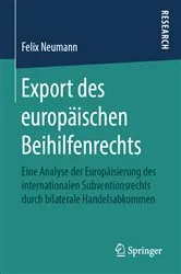 Book cover of Export des europäischen Beihilfenrechts by Felix Neumann
