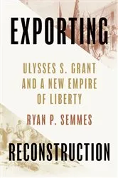 Book cover of Exporting Reconstruction by Ryan P. Semmes