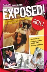 Book cover of Exposed! 2011 by Alison Jackson