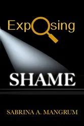 Book cover of Exposing Shame by Unknown