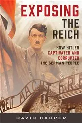 Book cover of Exposing the Reich by David Harper