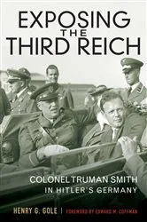 Book cover of Exposing the Third Reich by Henry G. Gole