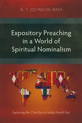 Book cover of Expository Preaching in a World of Spiritual Nominalism by R. T. Johnson Raih