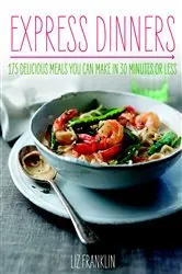 Book cover of Express Dinners by Liz Franklin