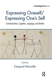 Book cover of Expressing Oneself / Expressing One's Self by Ezequiel Morsella