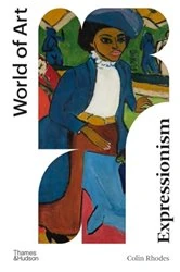 Book cover of Expressionism (World of Art) by Colin Rhodes