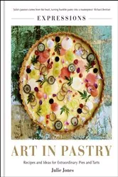 Book cover of Expressions: Art in Pastry by Julie Jones