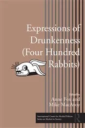 Book cover of Expressions of Drunkenness (Four Hundred Rabbits) by Anne Fox