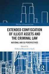 Book cover of Extended Confiscation of Illicit Assets and the Criminal Law by Elżbieta Hryniewicz-Lach