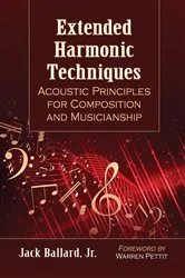 Book cover of Extended Harmonic Techniques by Ballard, Jack, Jr.