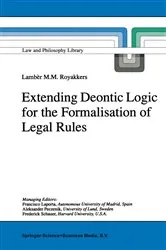 Book cover of Extending Deontic Logic for the Formalisation of Legal Rules by Unknown