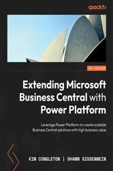 Book cover of Extending Microsoft Business Central with Power Platform by Kim Congleton