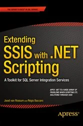 Book cover of Extending SSIS with .NET Scripting by Joost van Rossum
