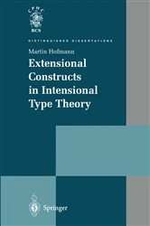 Book cover of Extensional Constructs in Intensional Type Theory by Martin Hofmann